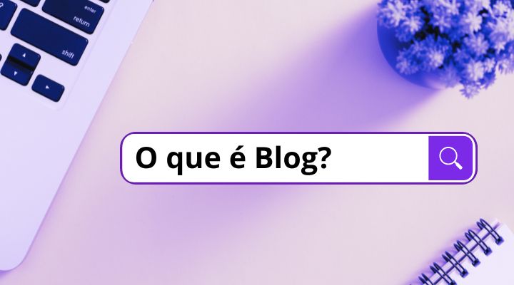 O Que Um Blog Tudo O Que Voc Precisa Saber Sobre Blogs