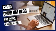 Como Criar um Blog em 2024