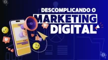 Descomplicando o Marketing Digital: Como Começar em 2024