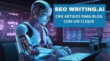 SEO WRITING Ai: Crie Artigos para Blog Com um Clique